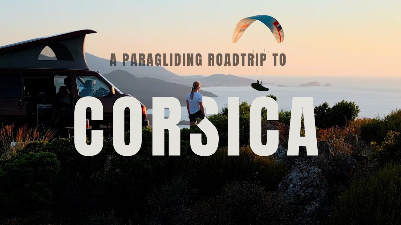 Hike & Fly in Corsica |  Paragliding Roadtrip