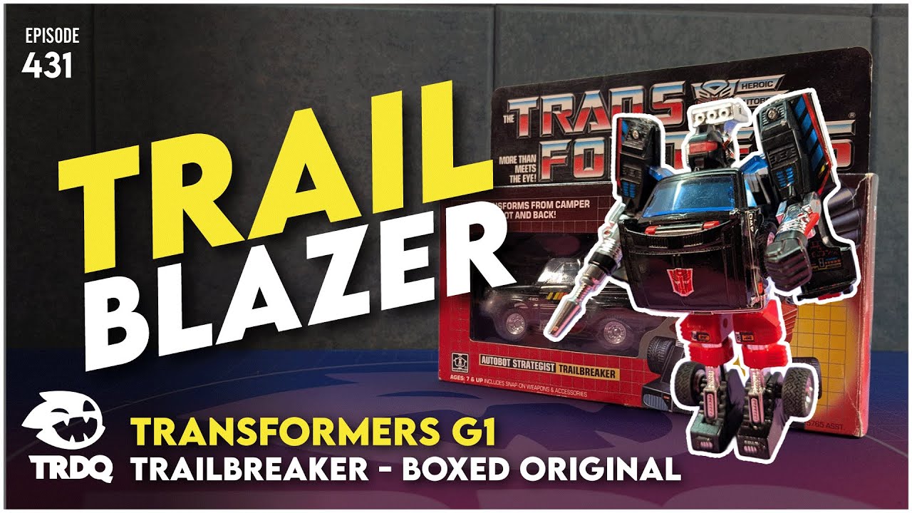 TRDQ: Transformers - G1 Trailbreaker - Original Boxed Review