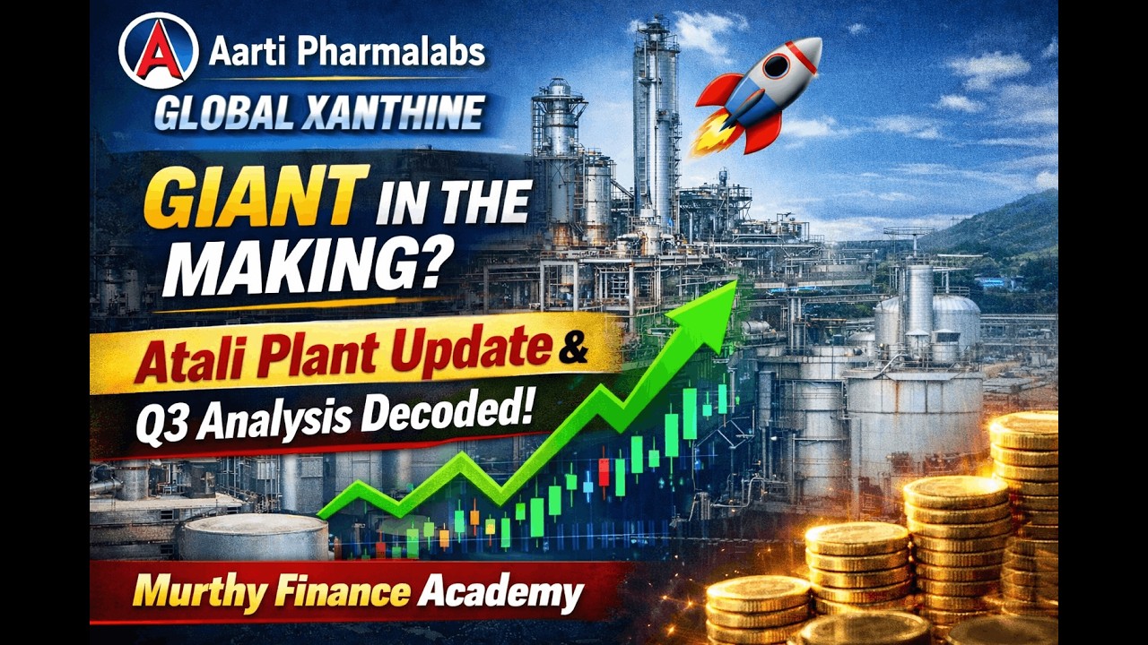 Aarti Pharmalabs: Global Xanthine Giant in the Making? 🚀 Atali Plant Update & Q3 Analysis decoded!