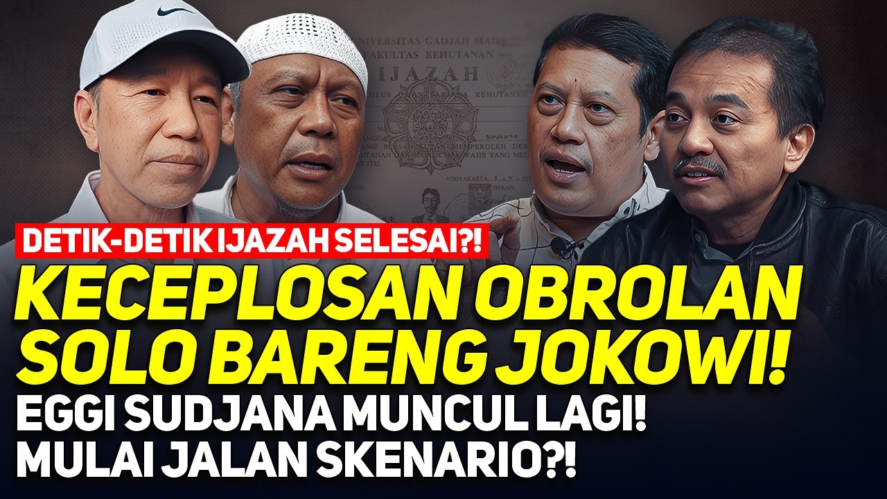 KECEPLOSAN OBROLAN SOLO BARENG JOKOWI! EGGI SUDJANA MUNCUL LAGI! MULAI JALAN SKENARIO?!