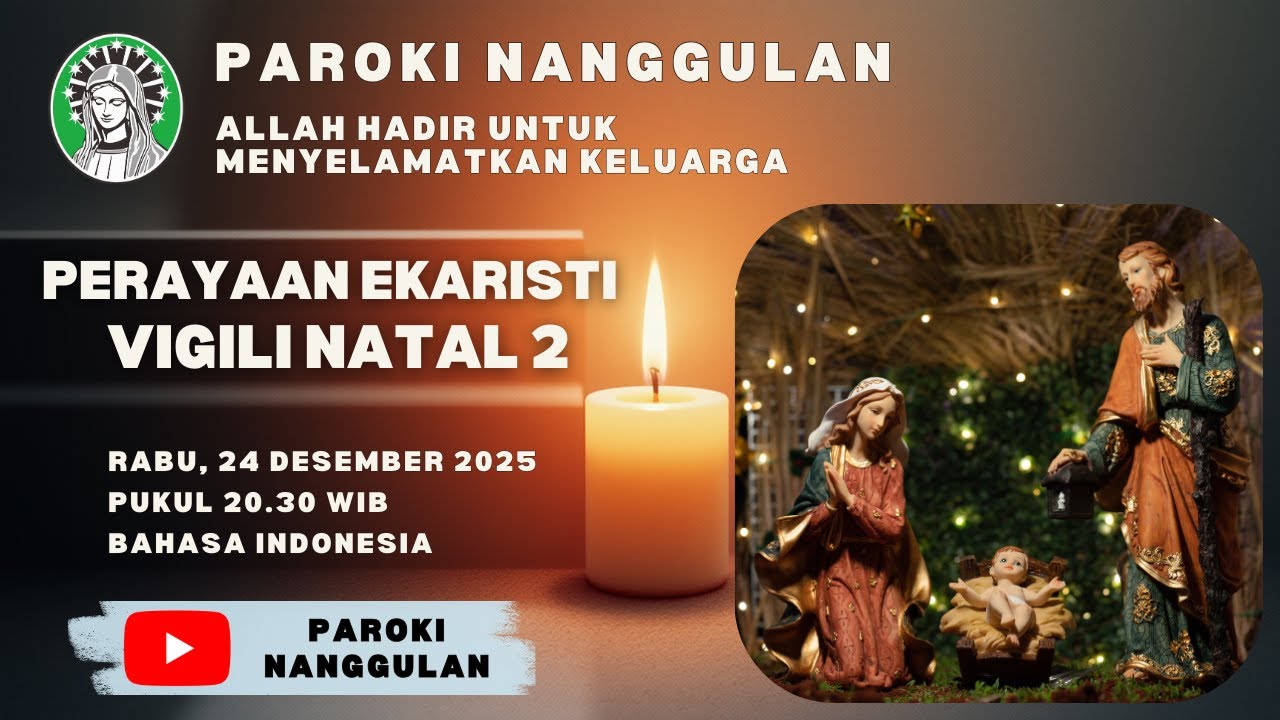 PERAYAAN EKARISTI VIGILI NATAL 2 || RABU, 24 DESEMBER 2025 || PAROKI NANGGULAN