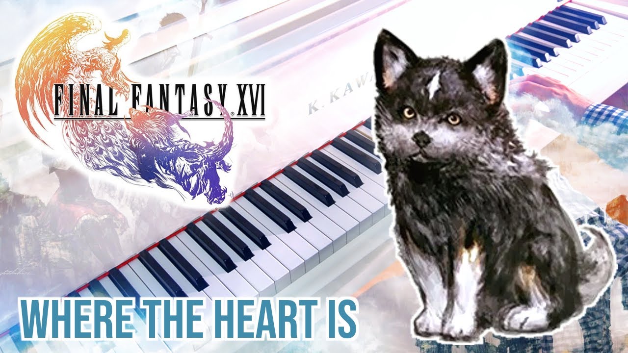 Where the Heart Is – Final Fantasy XVI | Piano cover