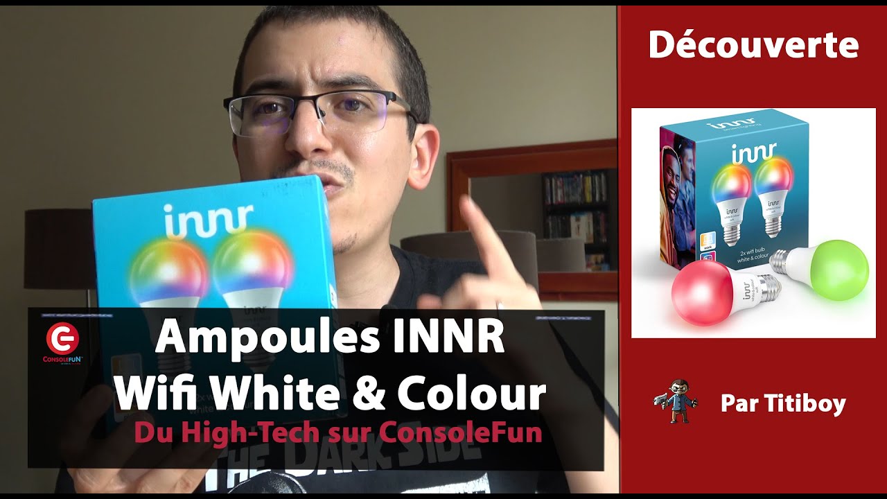 [TEST HIGH-TECH] Ampoules connectées : INNR White & Colour WIFI (E27) - Compatibles Google Nest