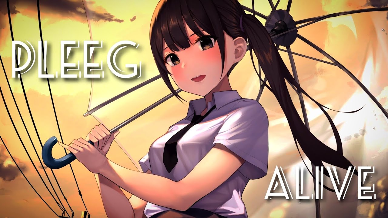 Nightcore PLEEG - Alive