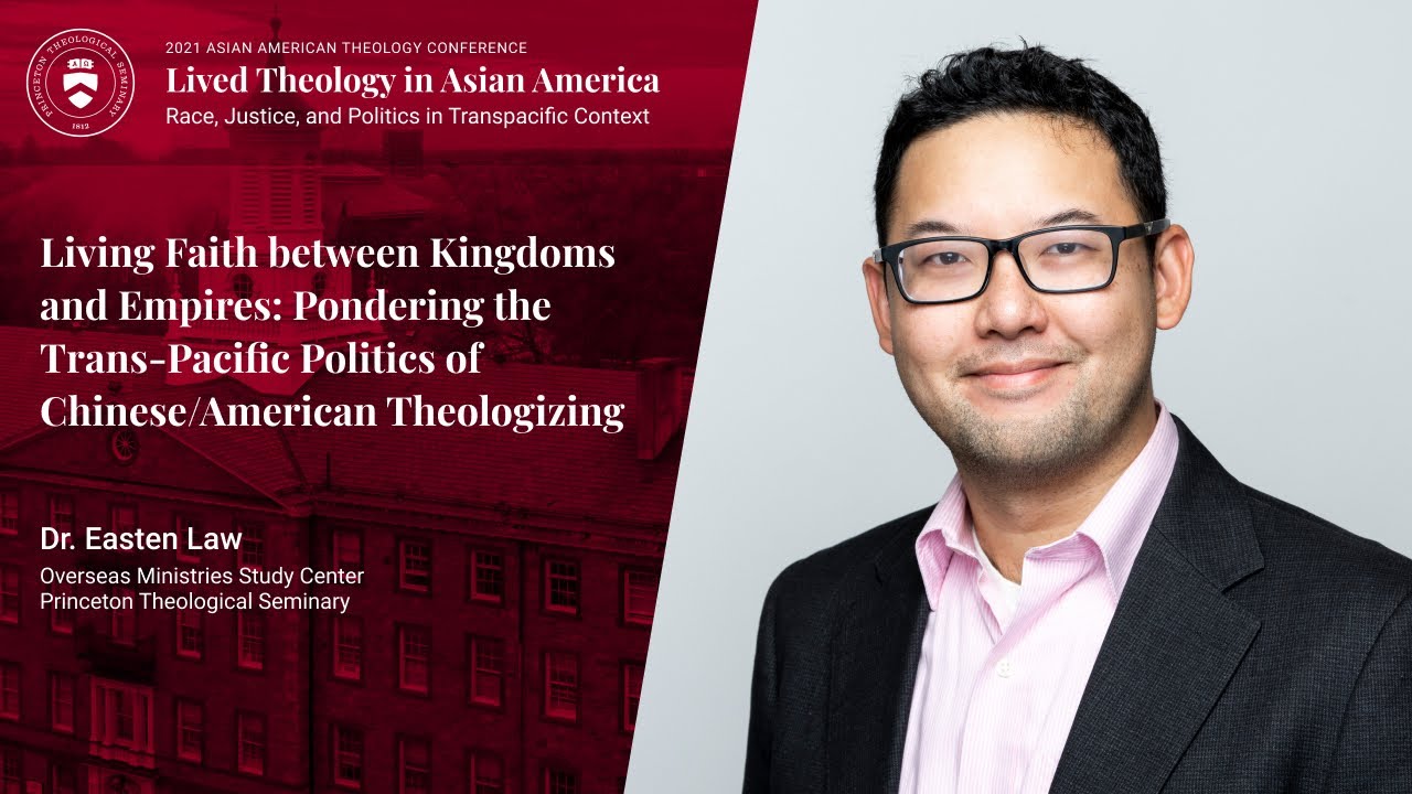 Easten Law on the 2021 Asian American Theology Conference
