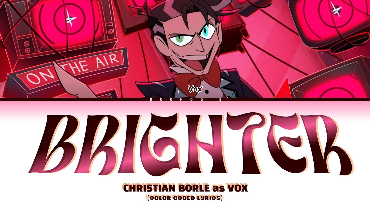 VOX 'Brighter' (Color Coded Lyrics | Hazbin Hotel S2)