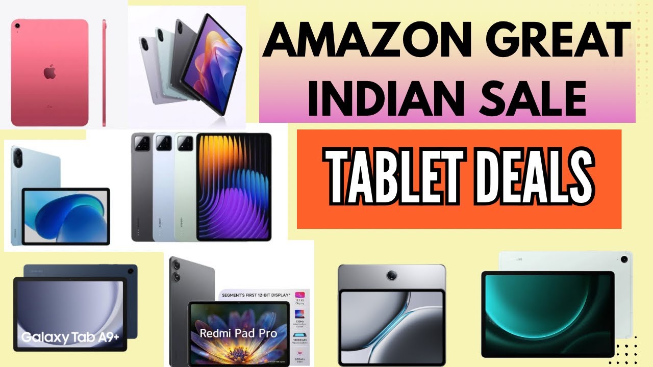 Amazon Great Indian Festival 2025 | Tablet Deals 