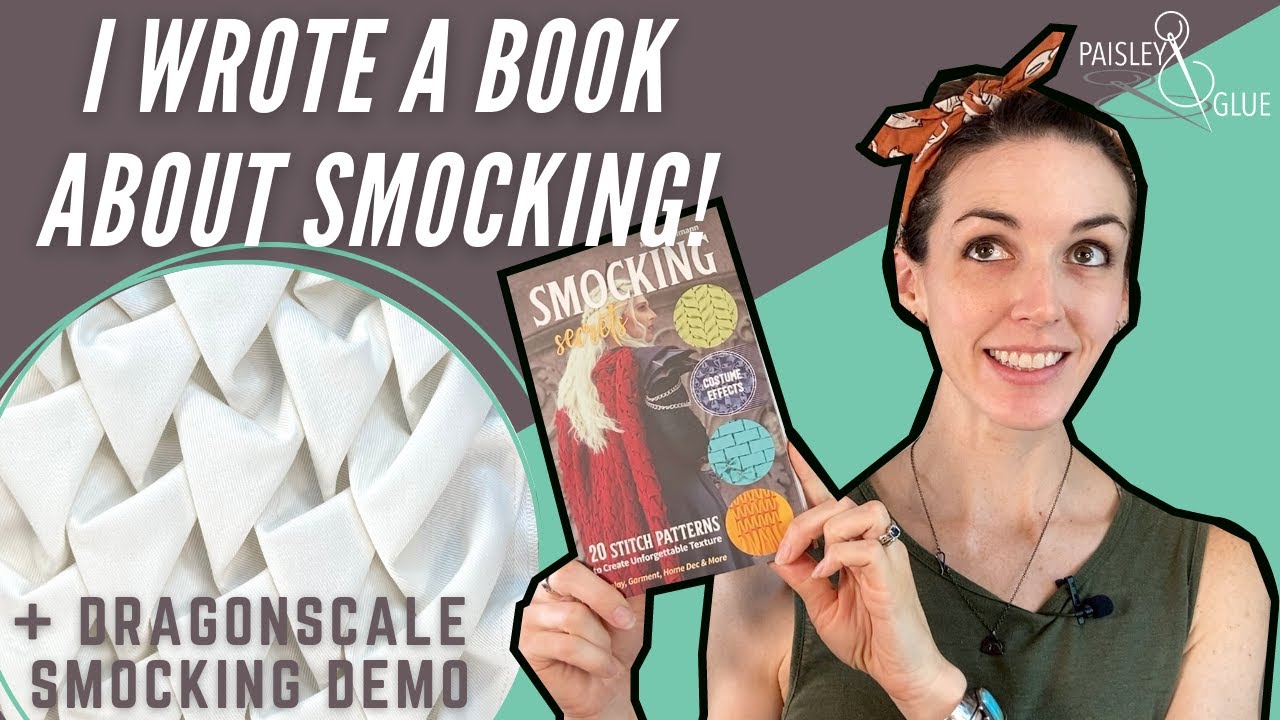 Smocking Book Show & Tell + Dragonscale Smocking Demo!