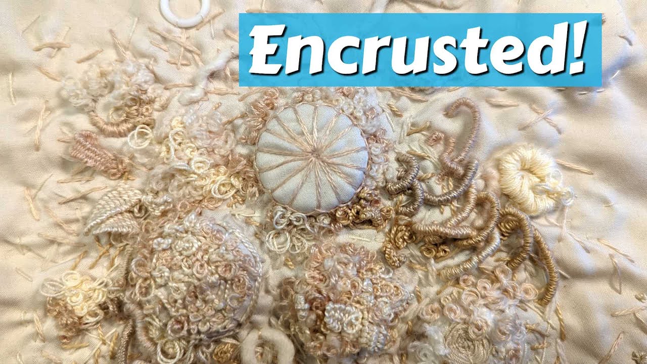 Adding More Texture to my ENCRUSTED EMBROIDERY Textile Art