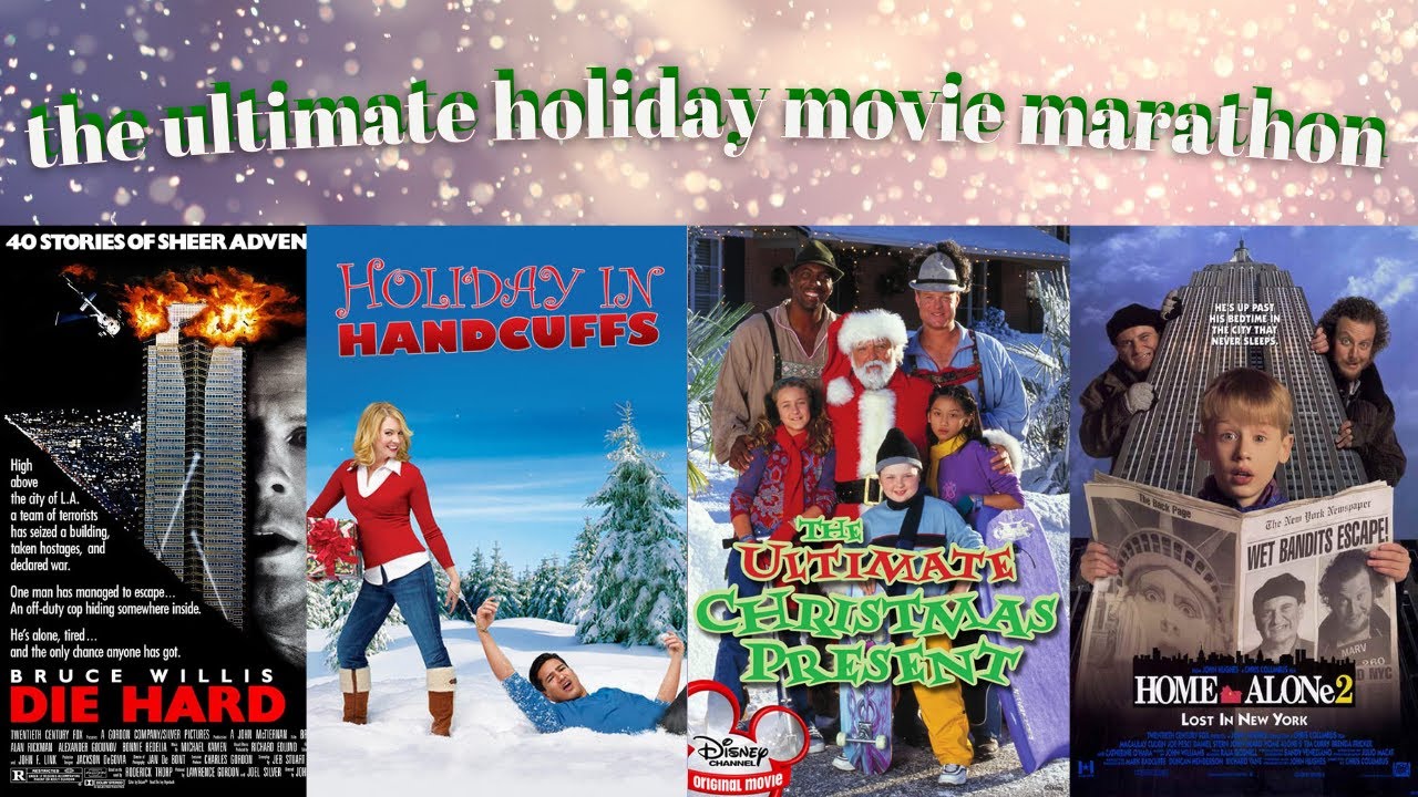 The Ultimate Holiday Movie Marathon 🎄