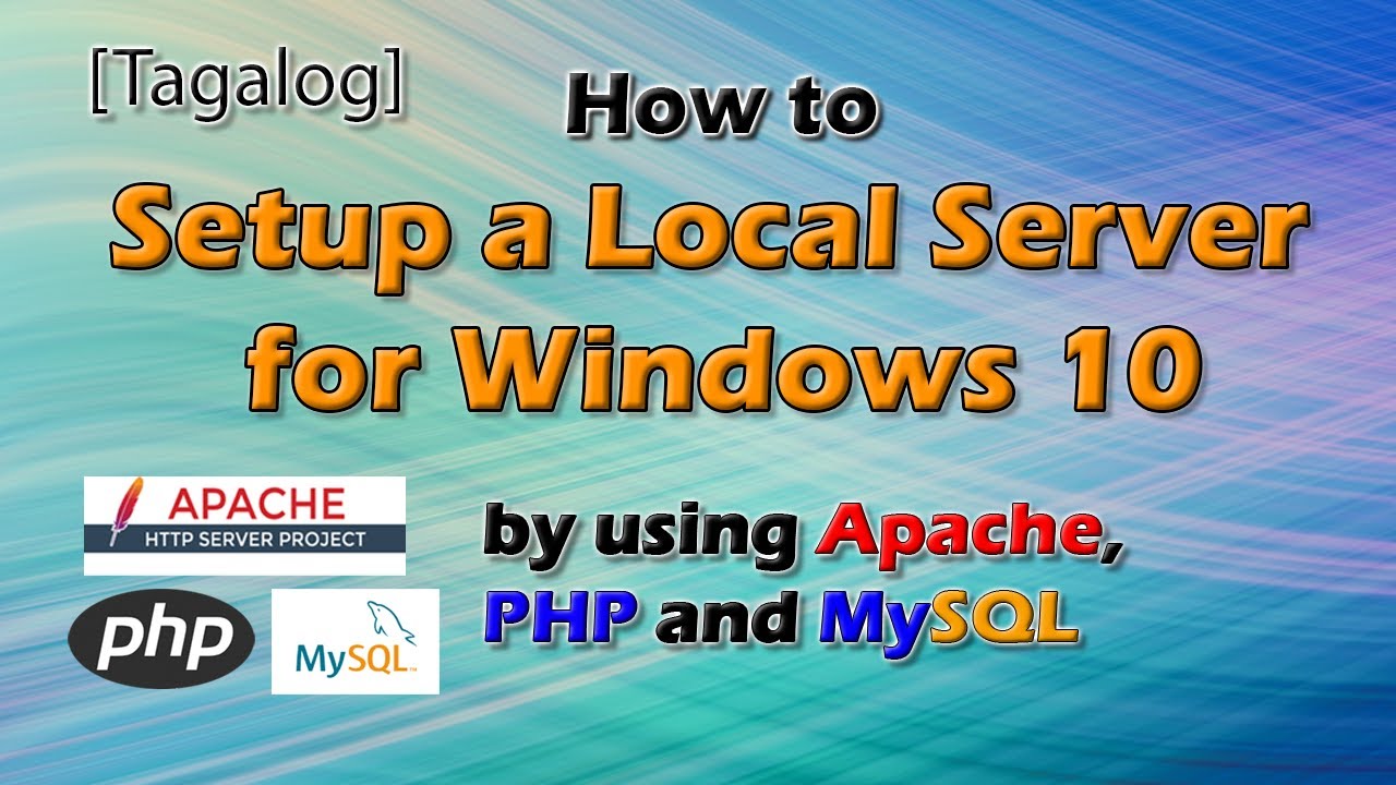 How to setup a Local Server using Apache, PHP and MySQL. - [TAGALOG]