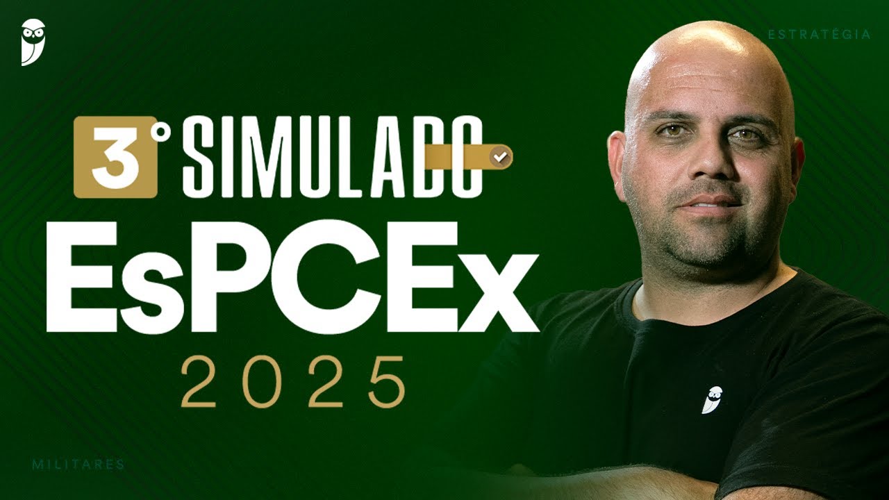3° Simulado EsPCEx 2025: 1º dia