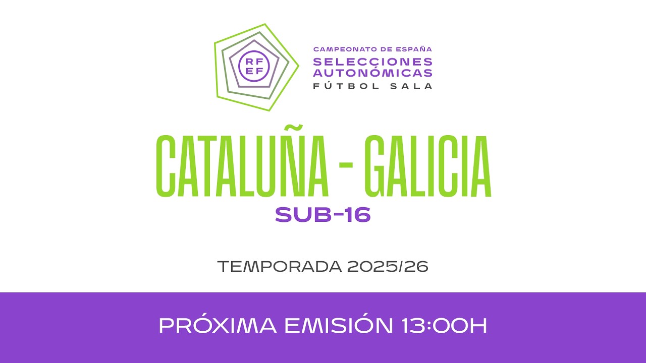 29 Catalu&ntilde;a - Galicia 13:00 Sub-16  Final I 25/26 I 🔴Futsal RFEF
