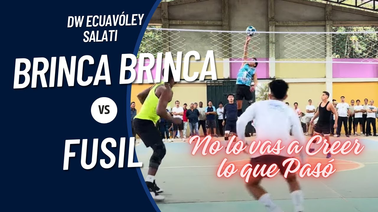 Brinca Brinca 🆚 Fusil/ DW Ecuavoley/ Salati / No lo vas a Creer lo que Pasó
