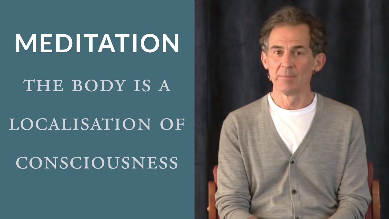 Yoga Meditation: The Body is a Localisation of Consciousness
