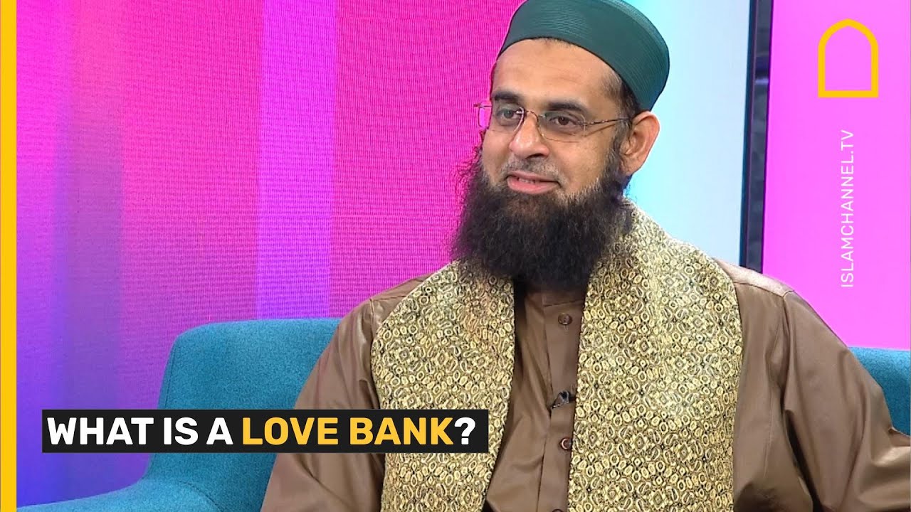 WHAT IS A LOVE BANK?