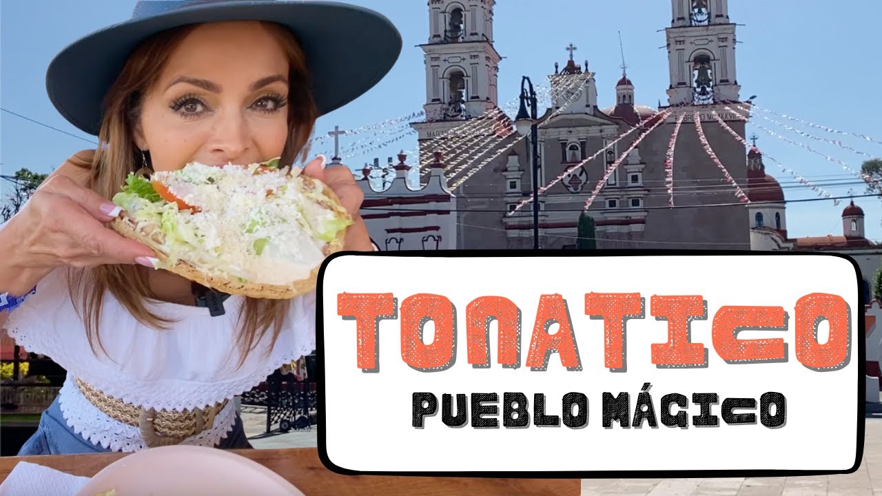 TONATICO pueblo MÁGICO | Estado de México