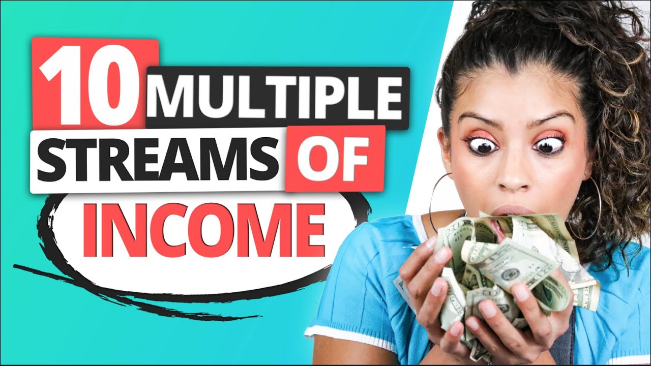 10 Multiple Streams of Income - Ideas That Make Money ($100s) A Day