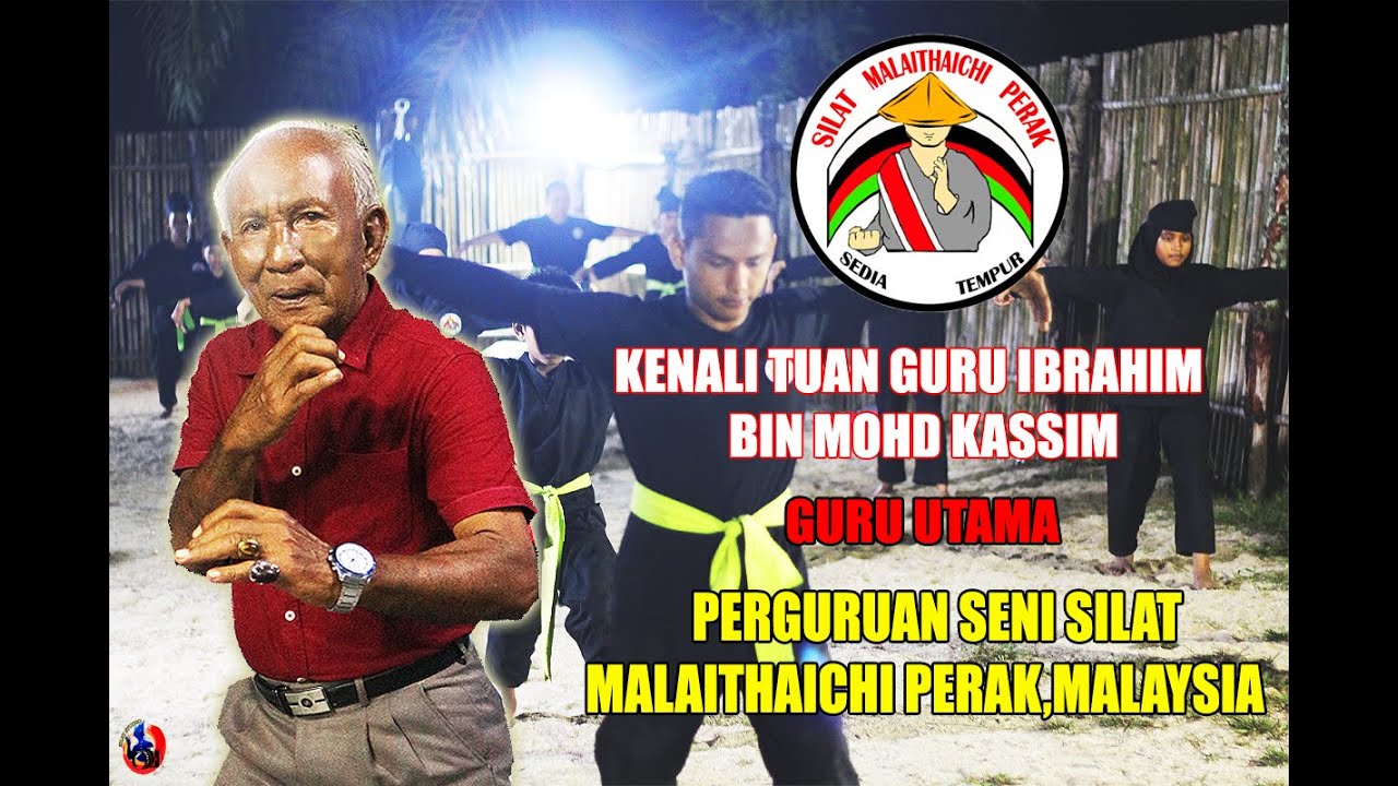 KENALI GURU SILAT! : Perguruan Seni Silat Malaithaichi Perak, Malaysia