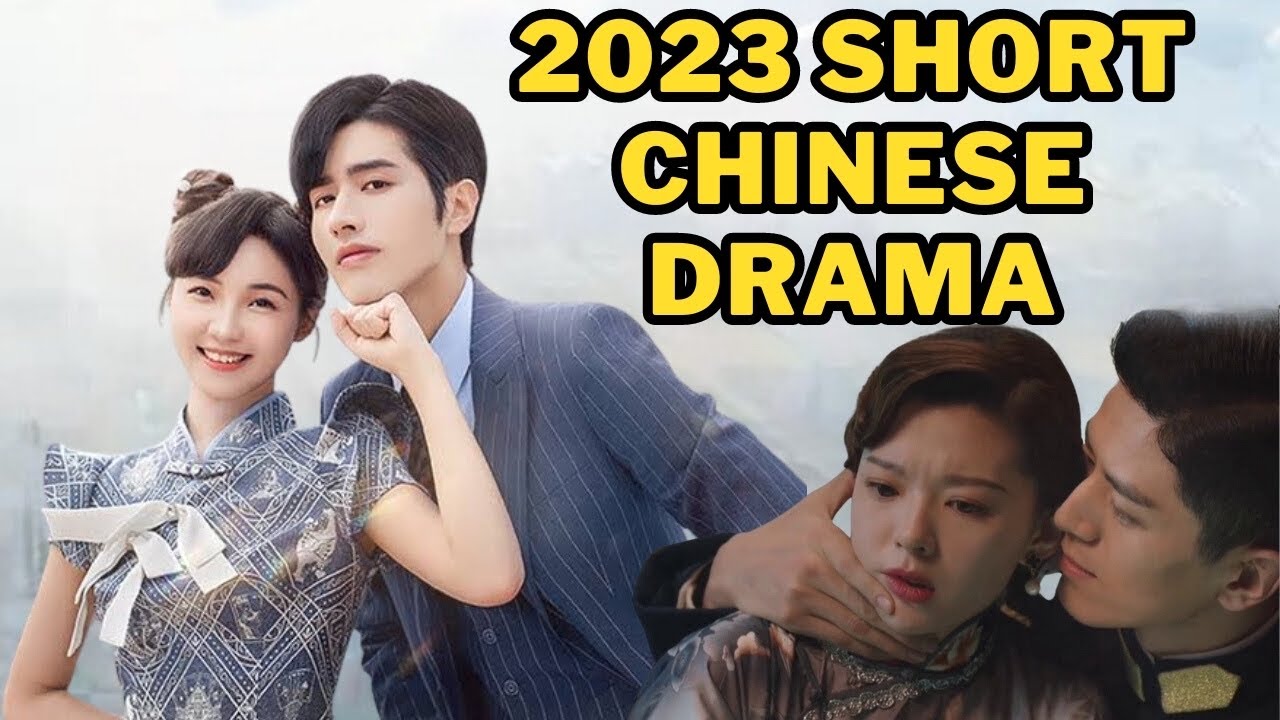 Chinese Short Drama 2023 || Mini series 2023