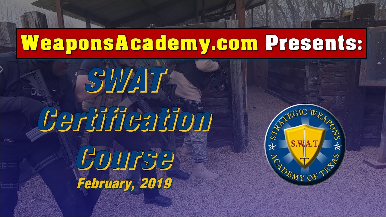 SWAT Course at Weapons Academy Texas taught by Tim Bulot