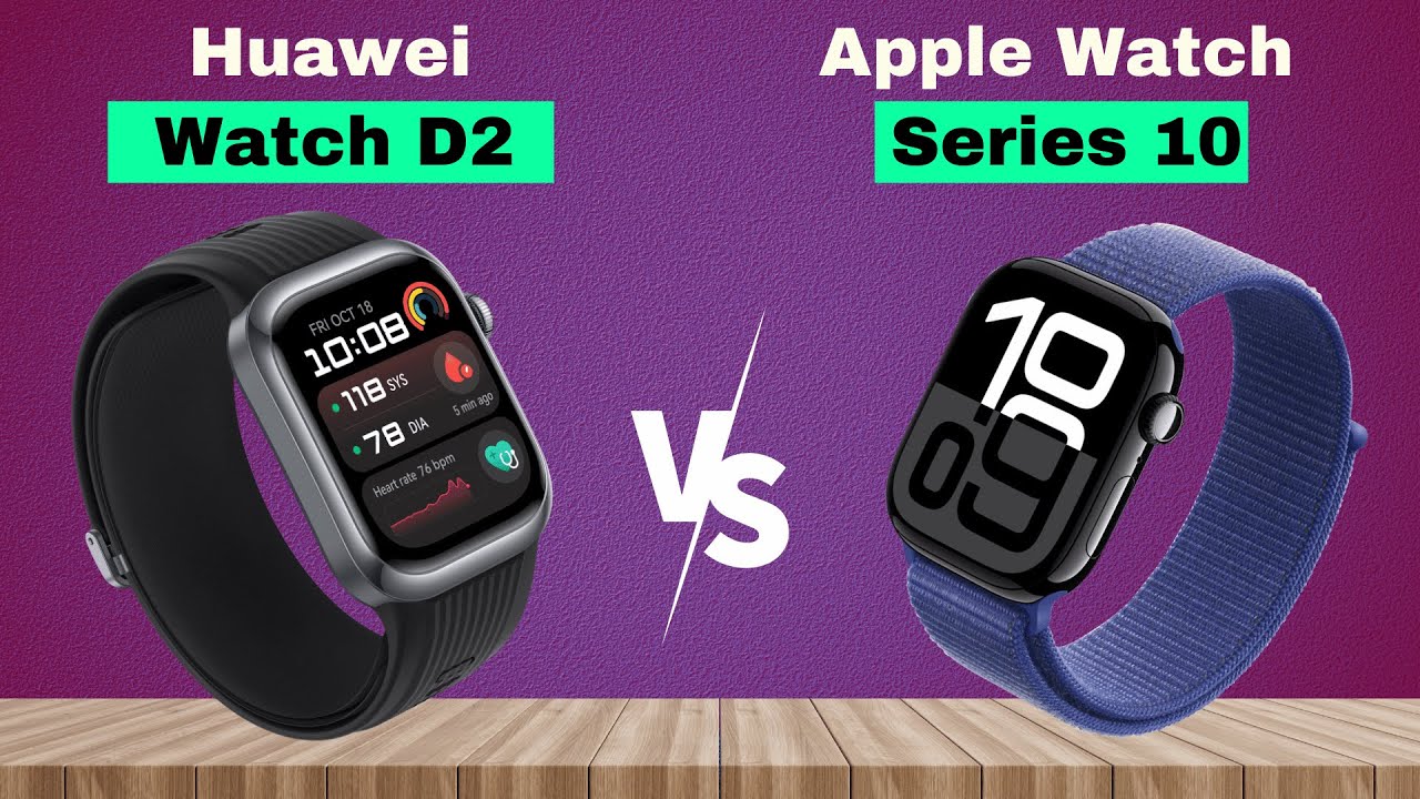 Huawei Watch D2 vs Apple Watch Series 10