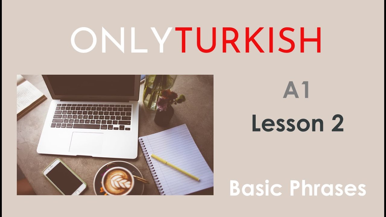 A1- Lesson 2 / Basic Phrases /TURKISH for beginners/ Learn TURKISH