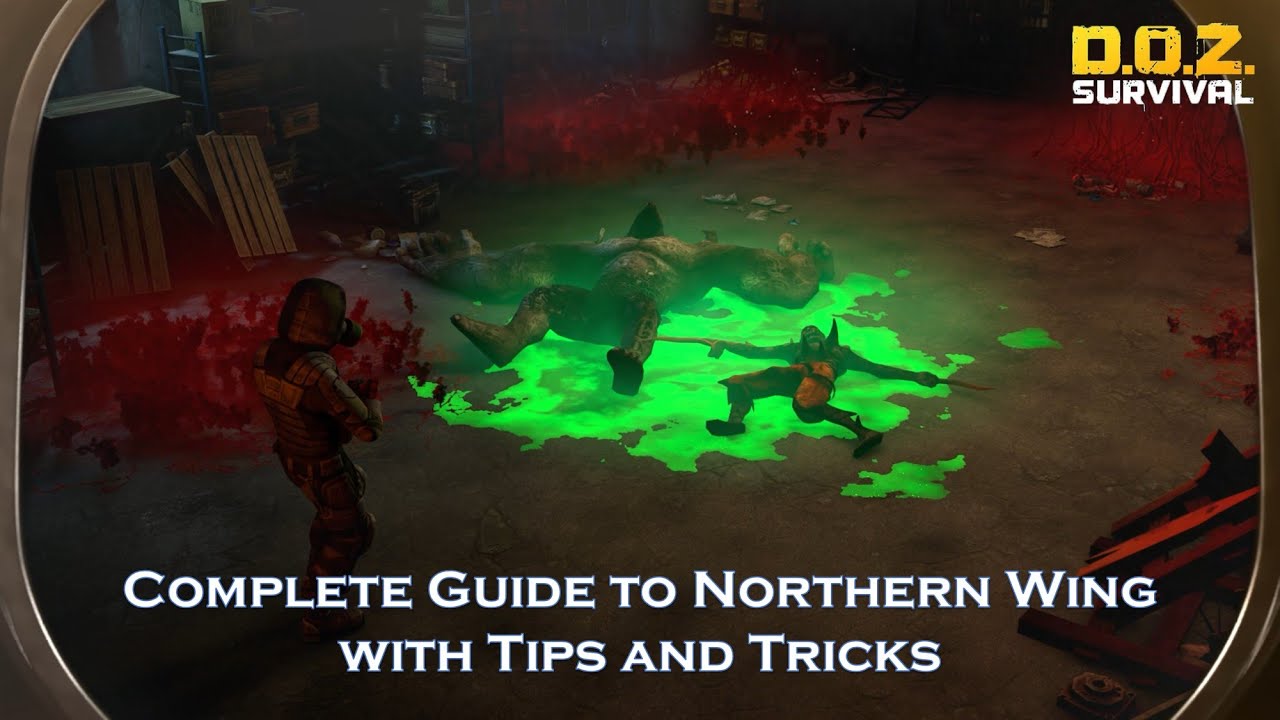 Complete Guide to Northern Wing with Tips & Tricks- Dawn of Zombies: Survival after the Last War