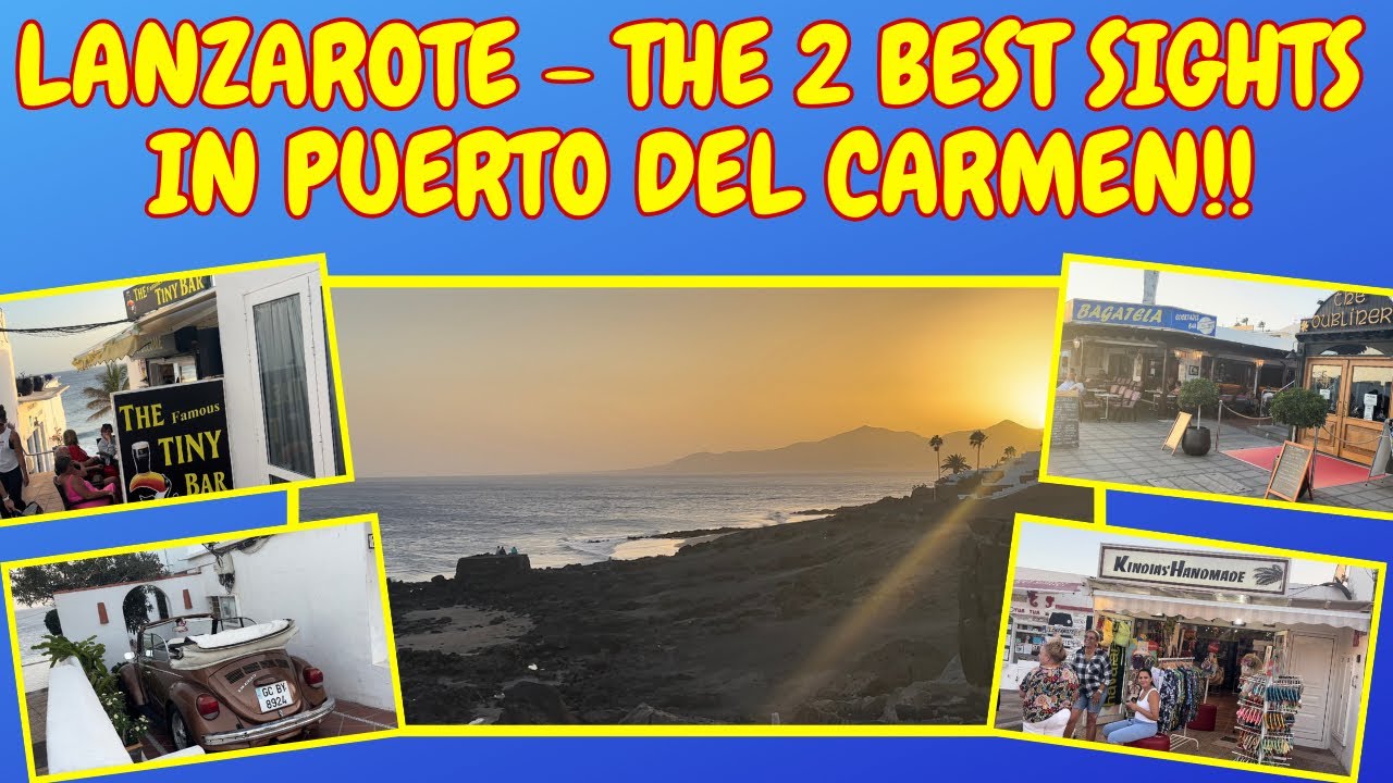LANZAROTE - WHAT ARE THE 2 BEST THINGS I SAW IN PUERTO DEL CARMEN #lanzarote