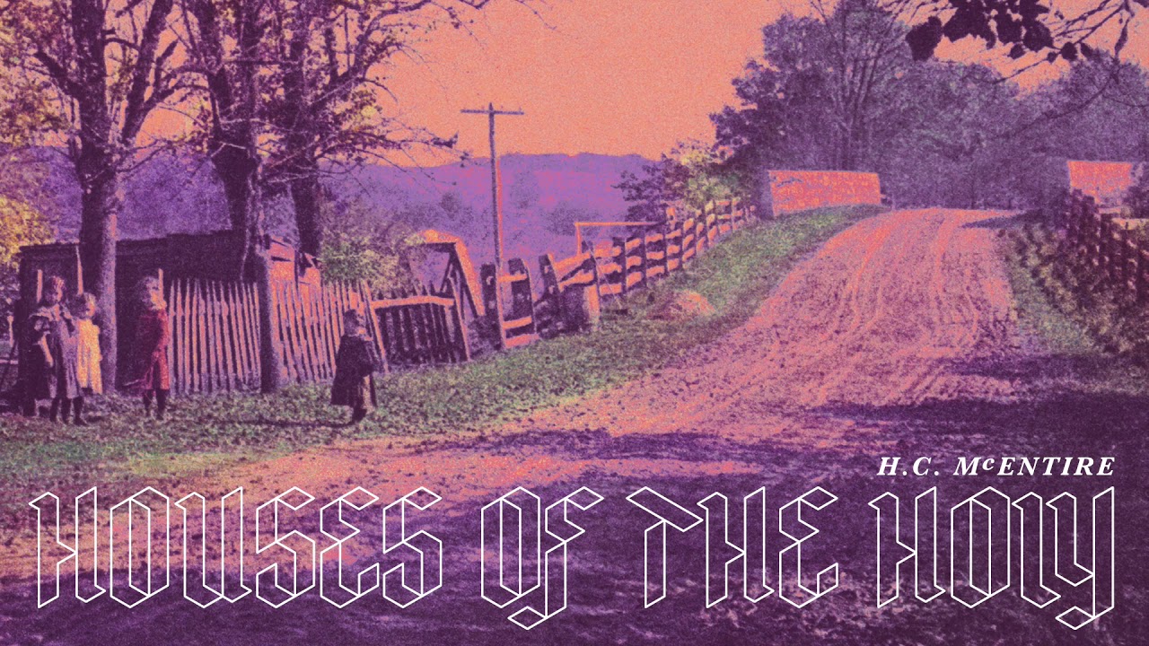 H.C. McEntire - Houses of the Holy