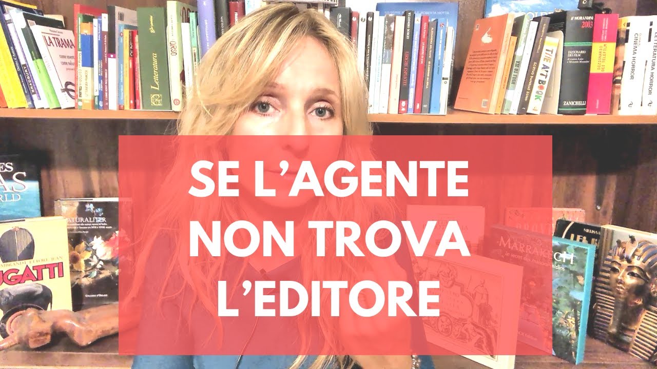 E se il tuo agente non ti trova l'editore?