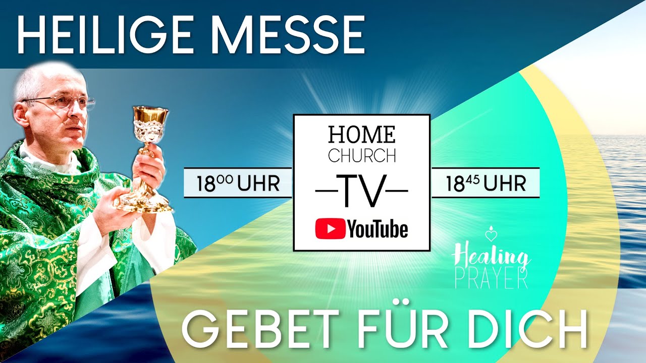 Donnerstag - Hl. Messe um 18 Uhr - live aus dem Kapitelsaal in Salzburg - 18:50 Uhr GEBET FÜR DICH