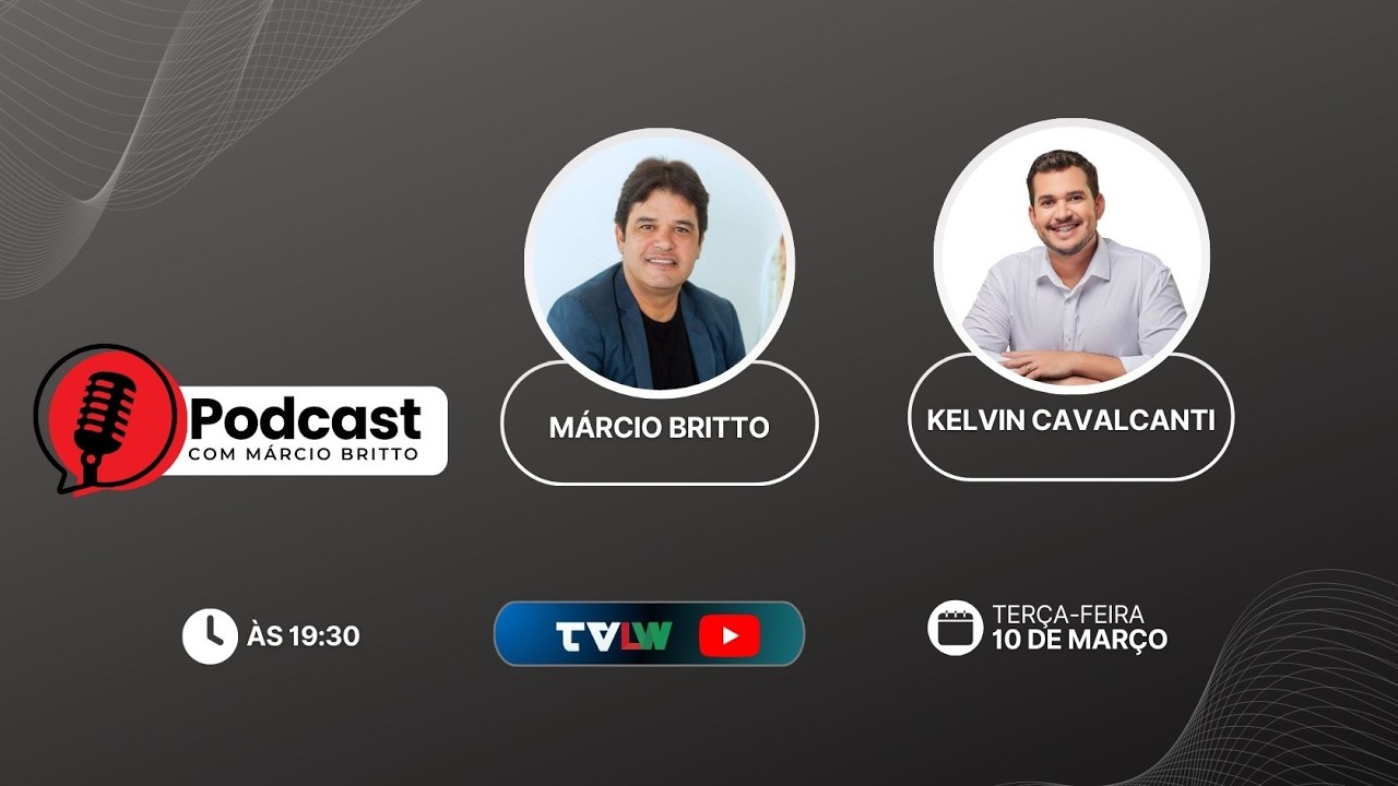 PODCAST MBRITTO -EP#21 - Kelvin Cavalcanti, no Podcast com Márcio Britto | Gestão e Futuro da Cidade