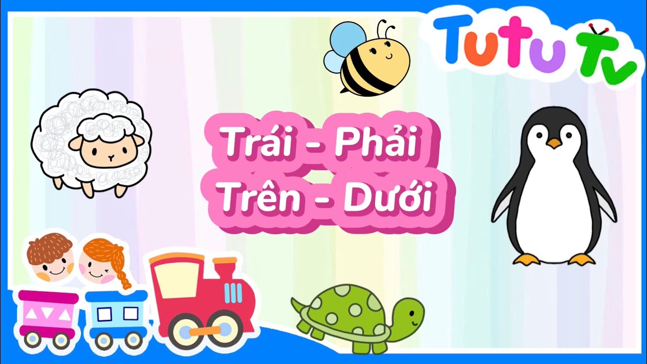 Tutu TV | Nhạc thiếu nhi | Bé học toán | Trái - Phải, Trên - Dưới