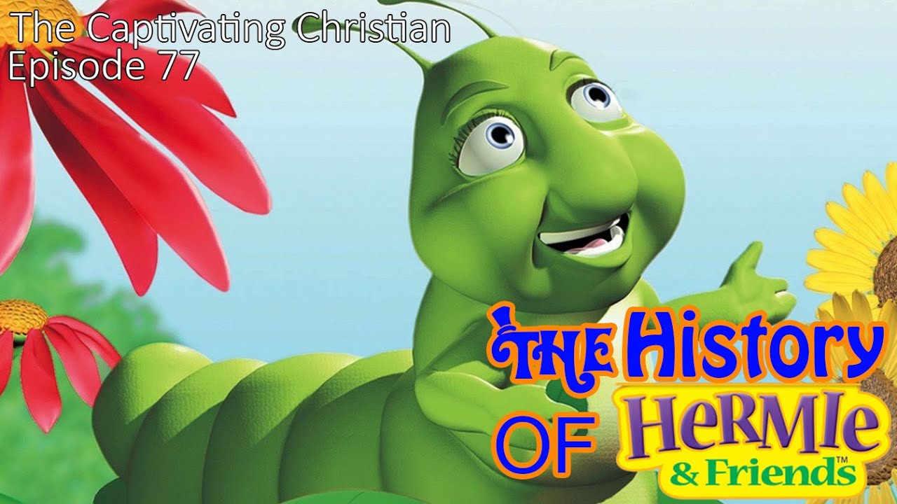 The Captivating Christian EP. 77 - The History of Hermie The Caterpillar