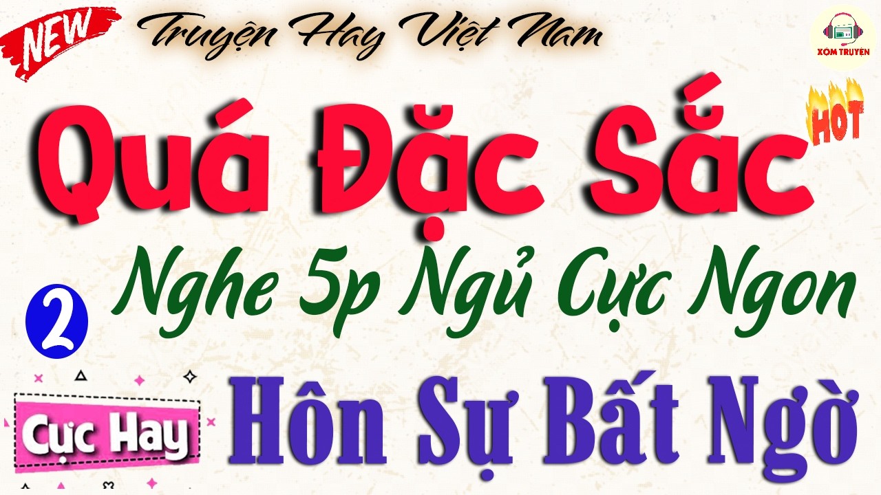 [Tập 2] HÔN SỰ BẤT NGỜ - Đọc truyện tâm sự đêm khuya việt nam ngủ cực ngon | Giọng đọc Thanh Thủy