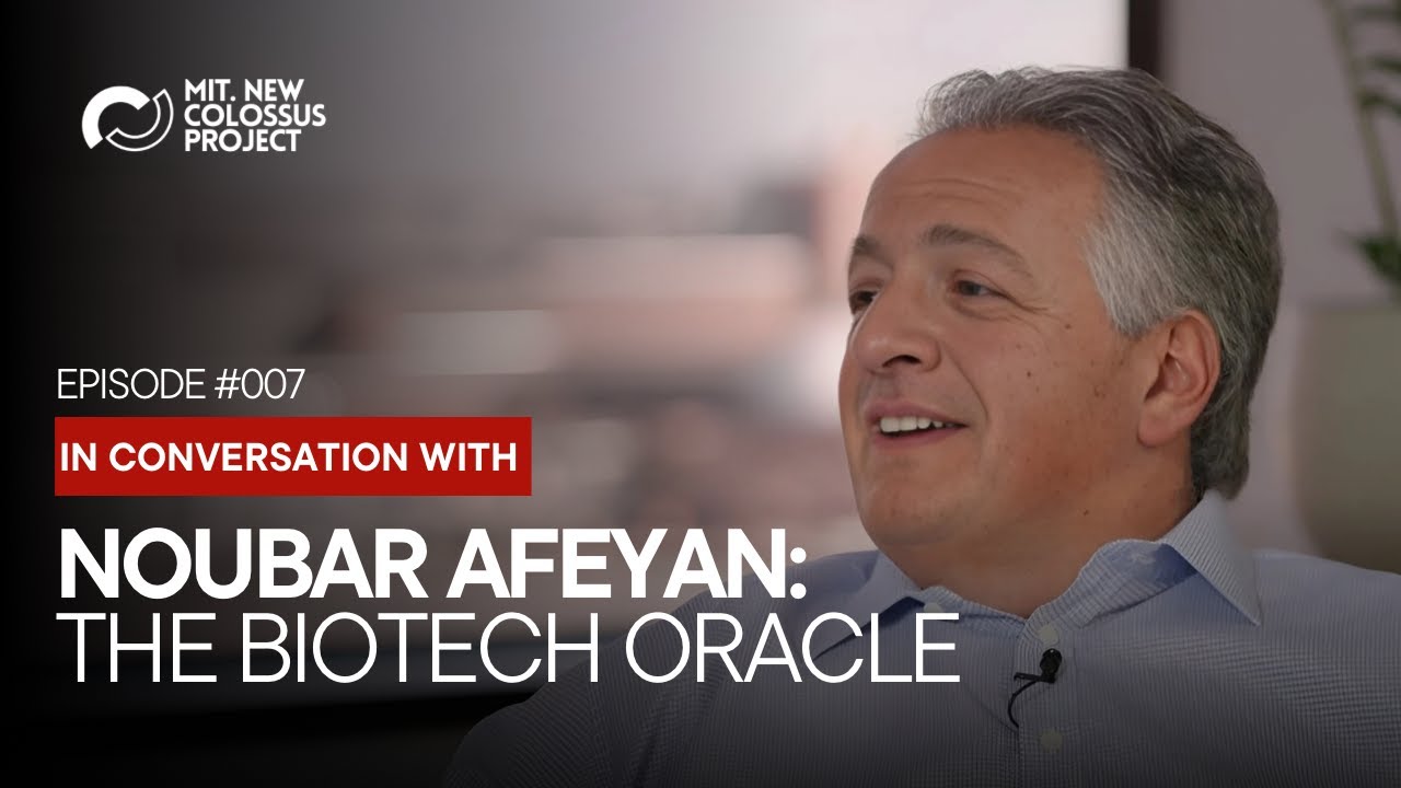 Noubar Afeyan: Moderna, AI, Flagship Pioneering, Biotech, Armenia, Lebanon | Episode #007