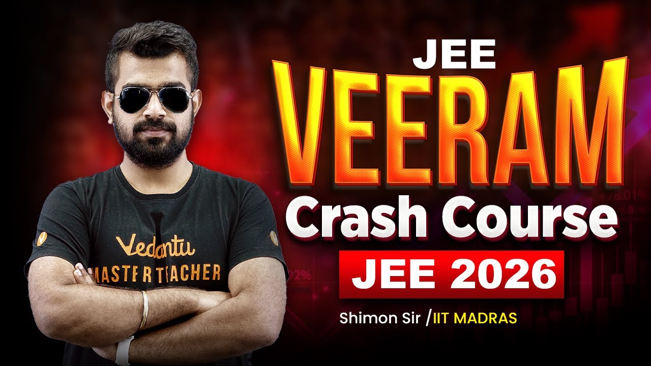VEERAM JEE Crash Course | JEE 2026 | Shimon Sir