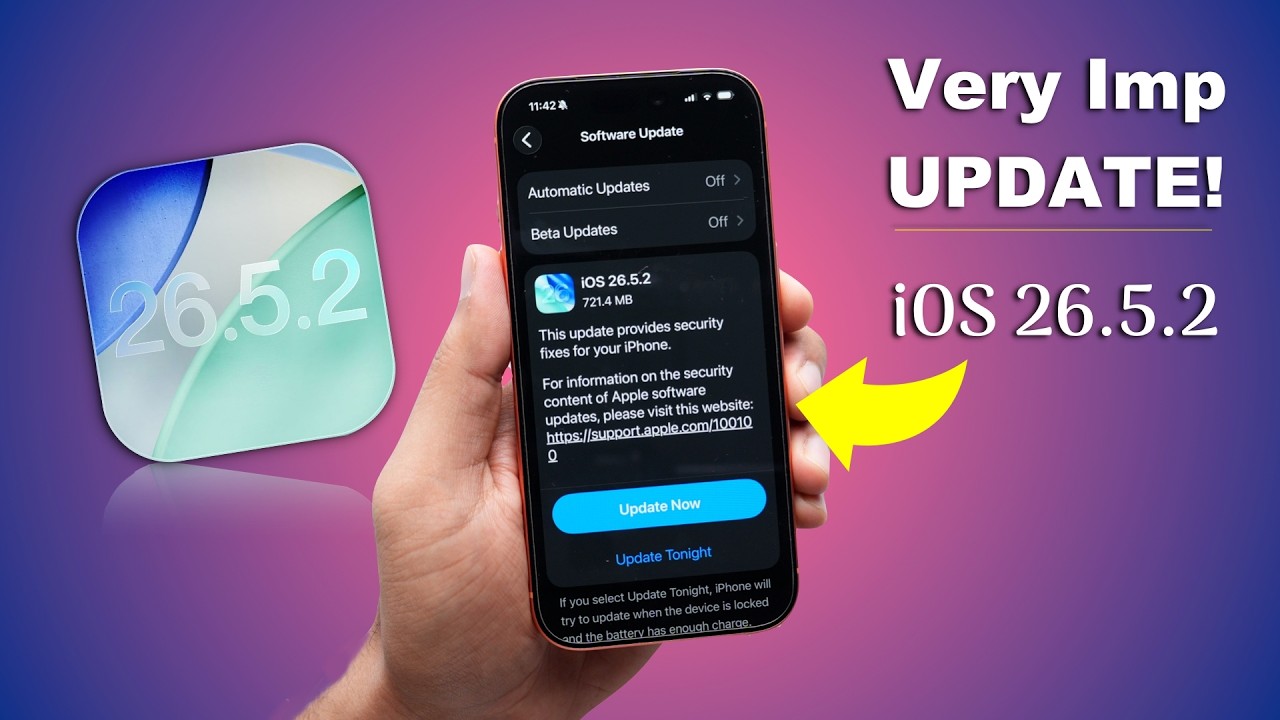iOS 26.5.2 - Very Important Update! Immediately Update Your iPhone (HINDI)