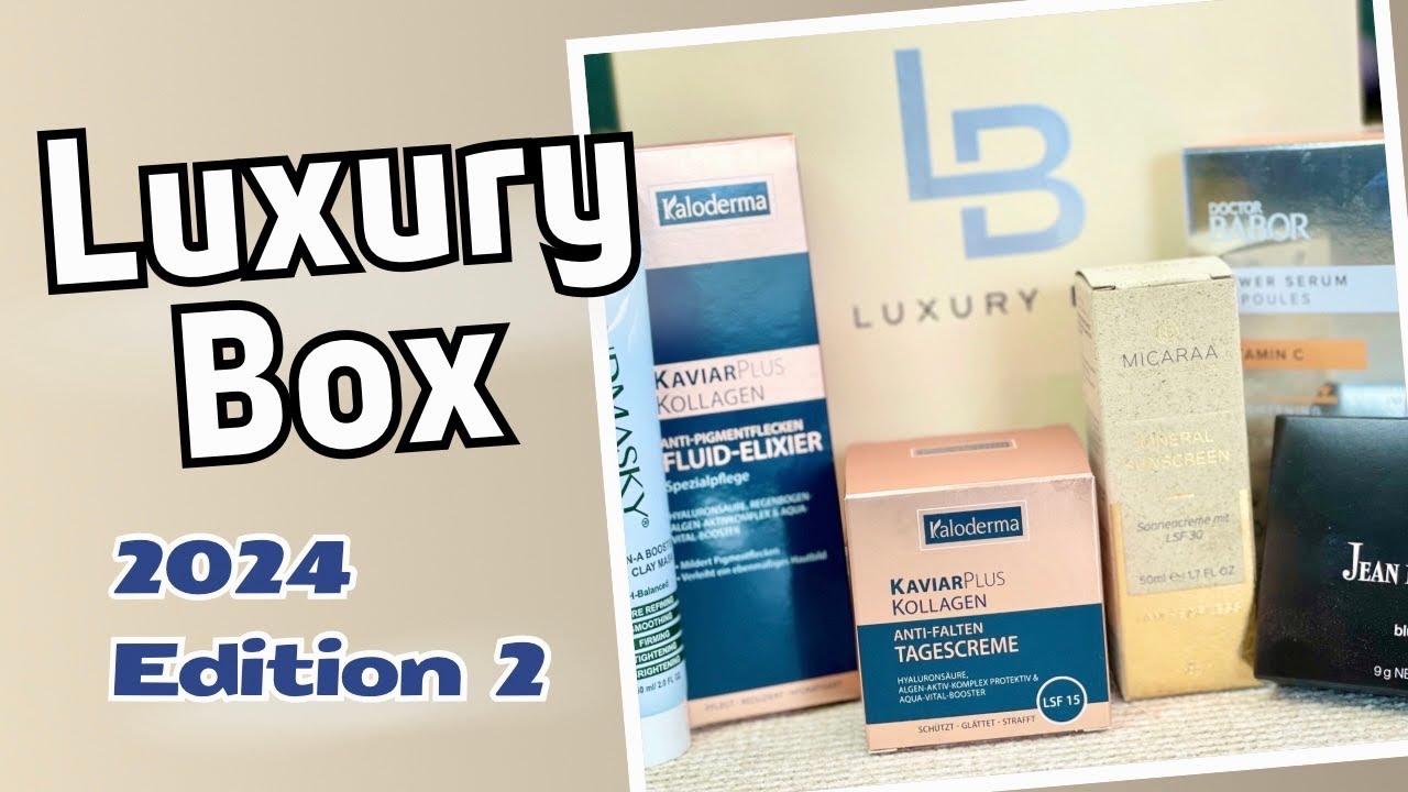 🪷Reife Haut WILLKOMMEN!!🪷| LUXURY BOX April 2024 | Unboxing 2. Edition 2024 | WOW!!! TAKE IT SLOW!!!