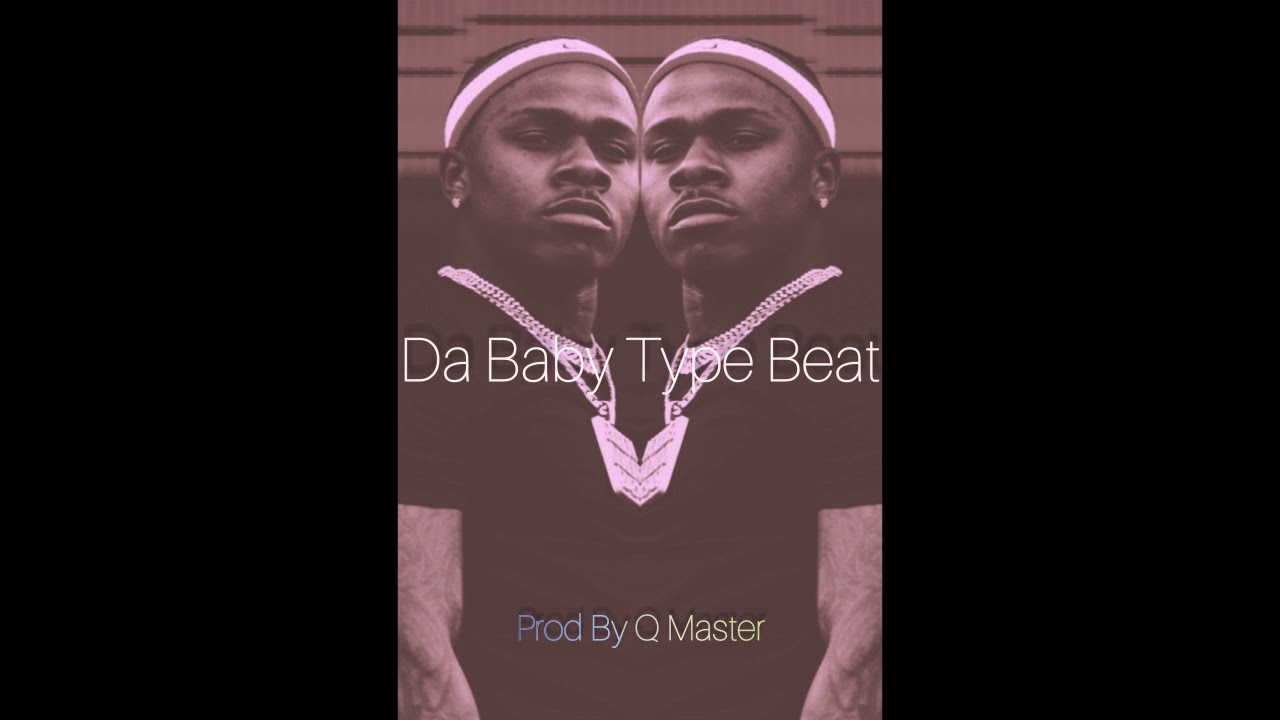 [FREE] DaBaby Type Beat 2019 - Prod By Q Master