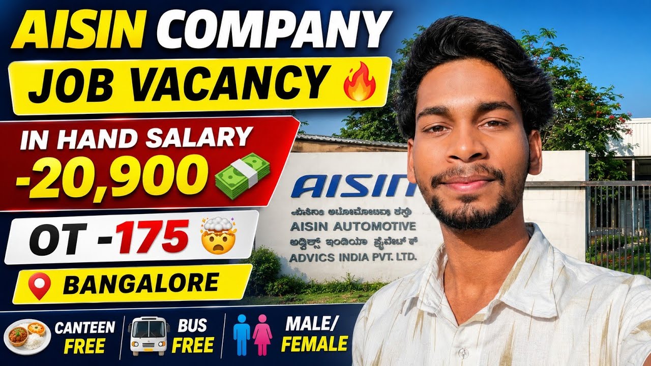 AISIN COMPANY JOB VACANCY 🔴|| HIGH SALARY JOB IN BANGALORE 💸| UNLIMITED OT 🤑| Graduation/Iti/Diploma