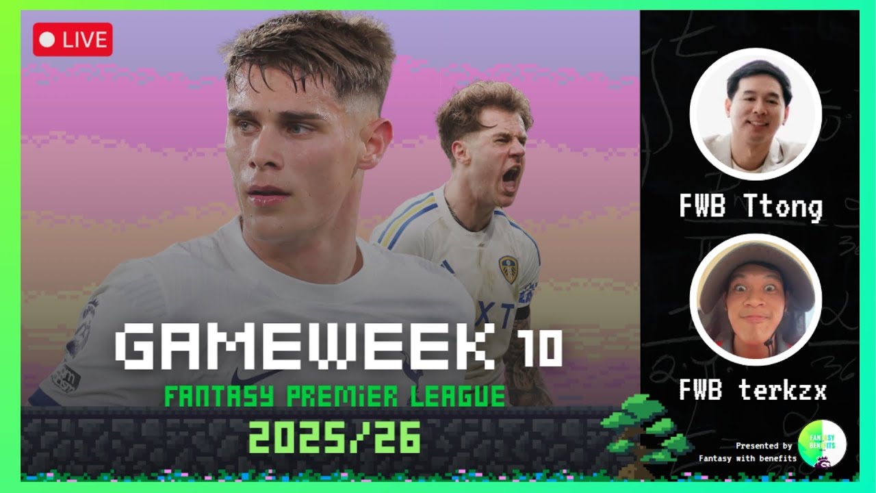 FPL2025/26 Gameweek 10 | One Night Stream EP.82 | Fantasy Premier League