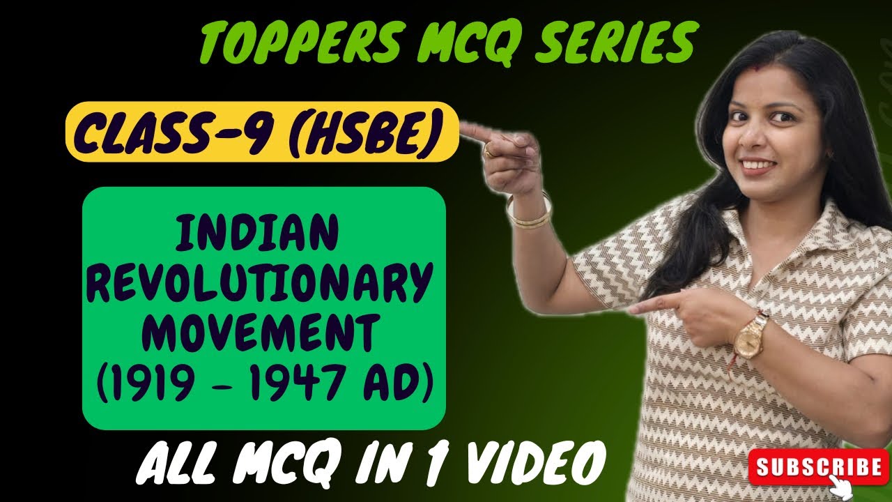 Toppers MCQs Series | HBSE | INDIAN REVOLUTIONARY MOVEMENT | Ch 6 | Aarti Singla | Class 9 