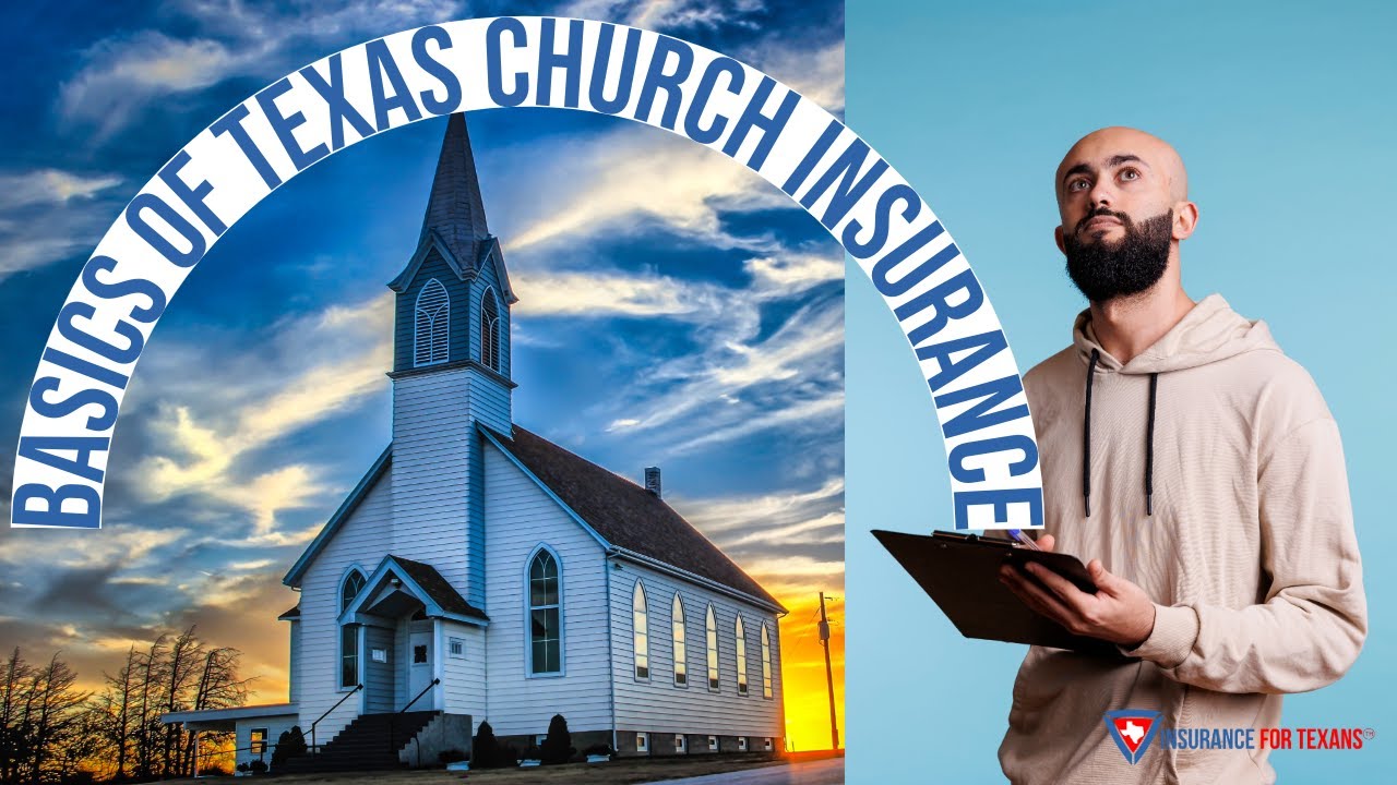 What Are the Basics of Texas Church Insurance
