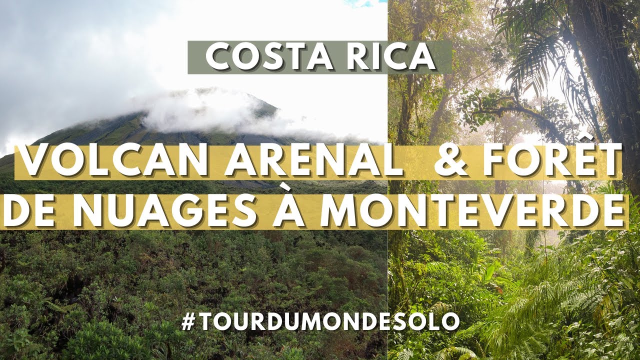 Le nord du COSTA RICA : VOLCAN ARENAL & MONTEVERDE