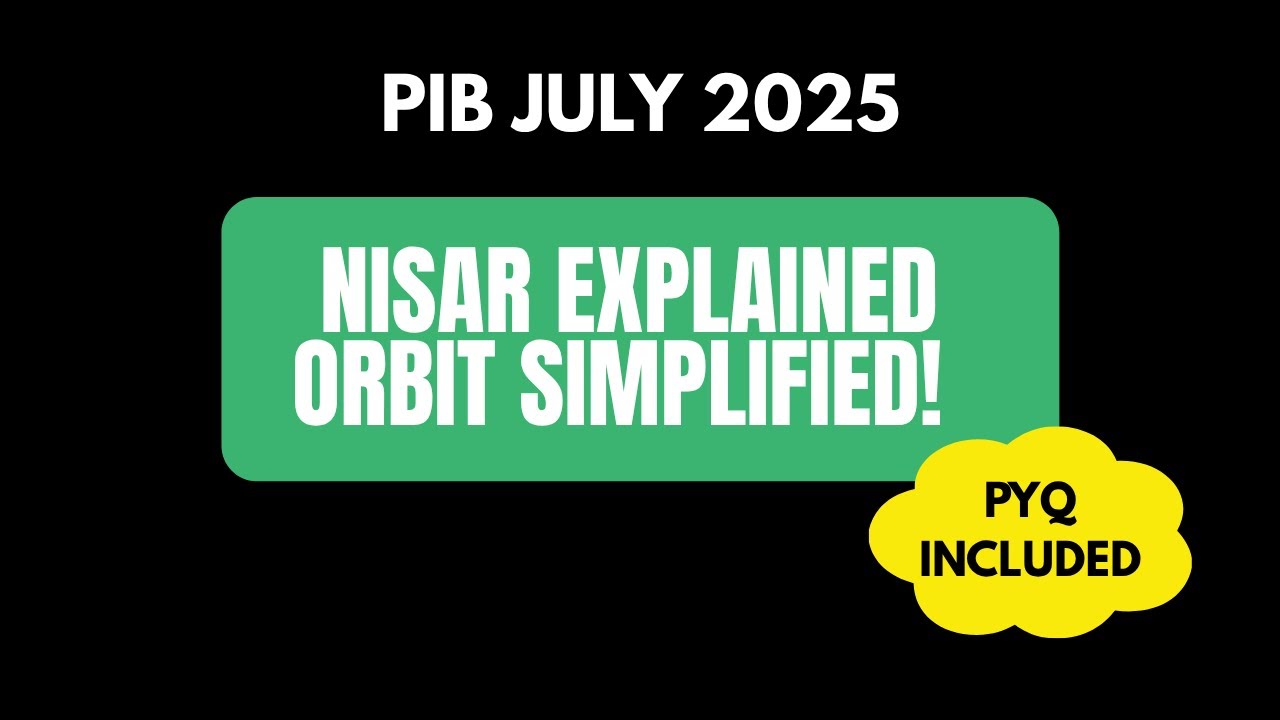 NISAR Satellite Explained | NASA-ISRO Mission | Polar Orbit vs Geostationary | UPSC Current Affairs
