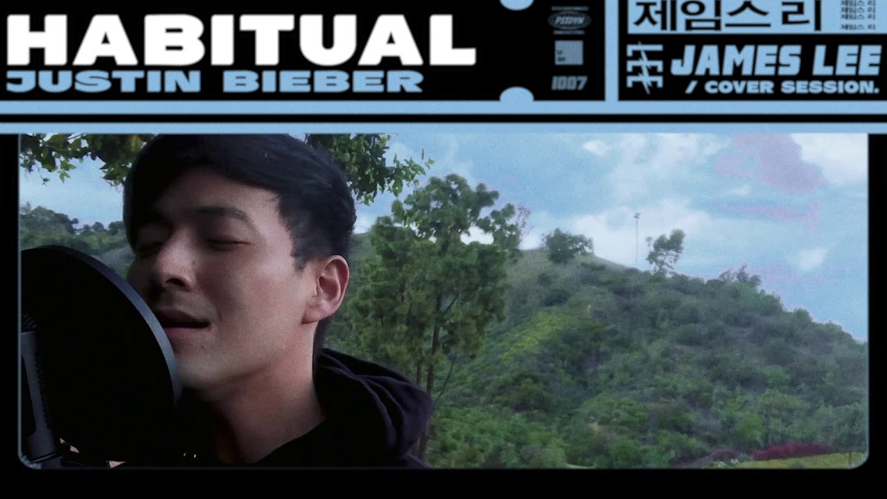 james lee - habitual cover (justin bieber)