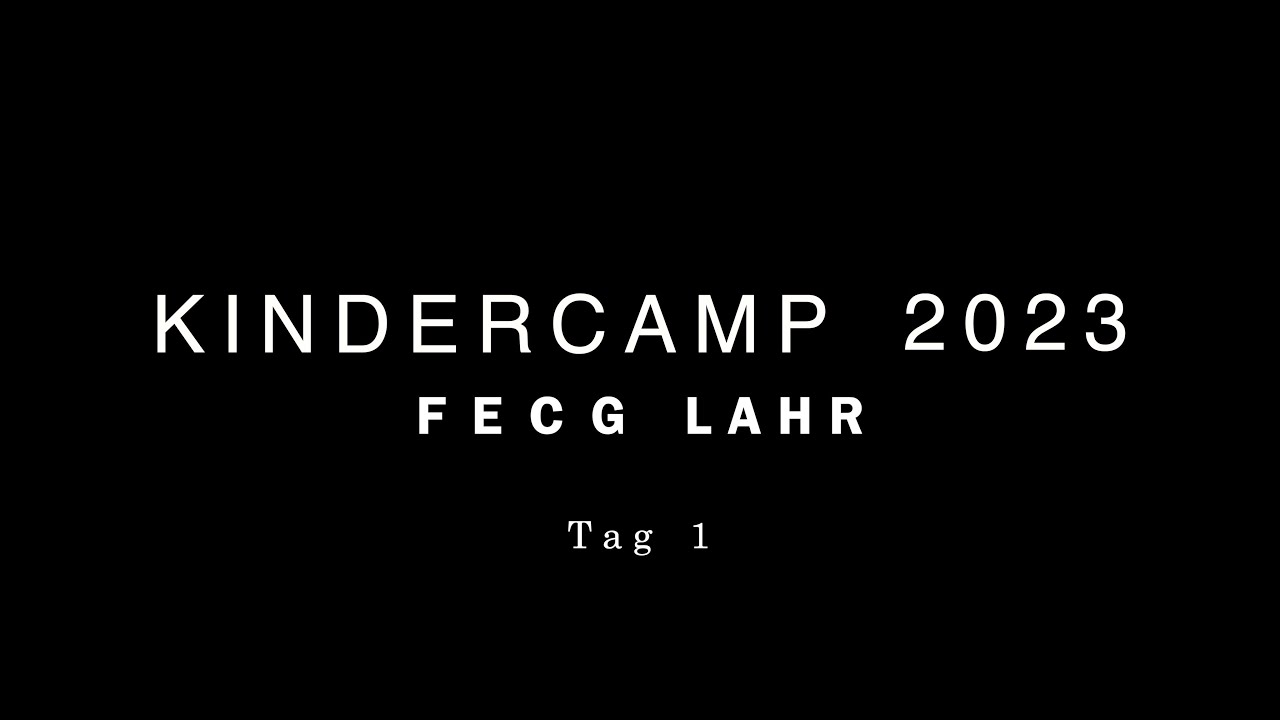 Kindercamp 2023. Tag 1