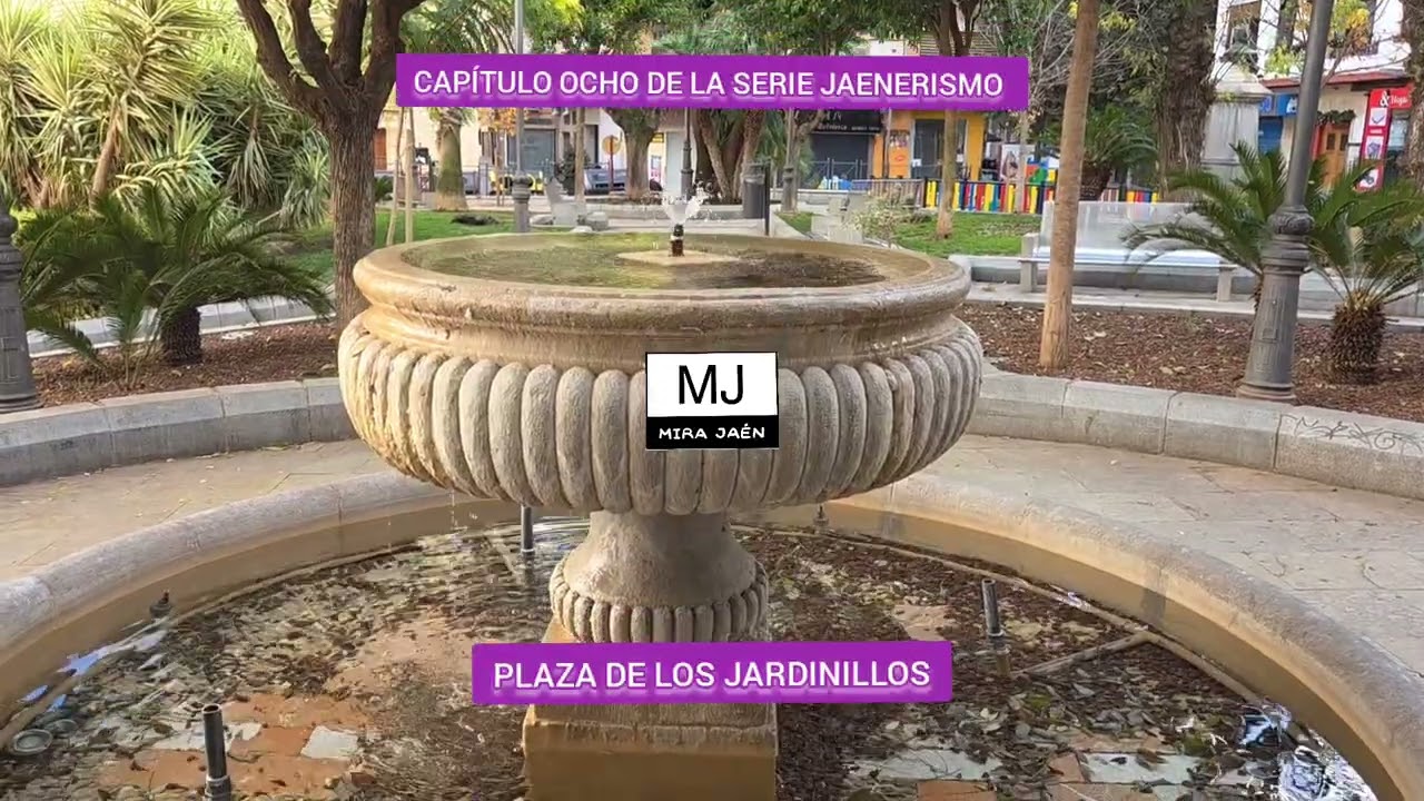 CAPÍTULO OCHO DE LA SERIE JAENERISMO. PLAZA DE LOS JARDINILLOS (JAÉN). @mira_jaen 